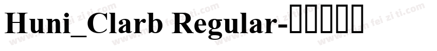 Huni_Clarb Regular字体转换